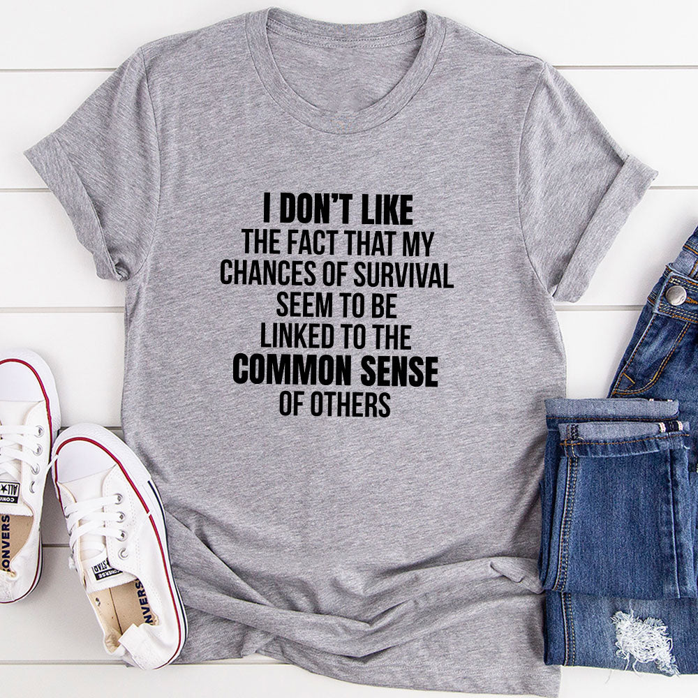 My Chances Of Survival T-Shirt - immagine 12
