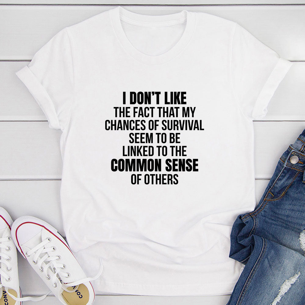 My Chances Of Survival T-Shirt - immagine 18