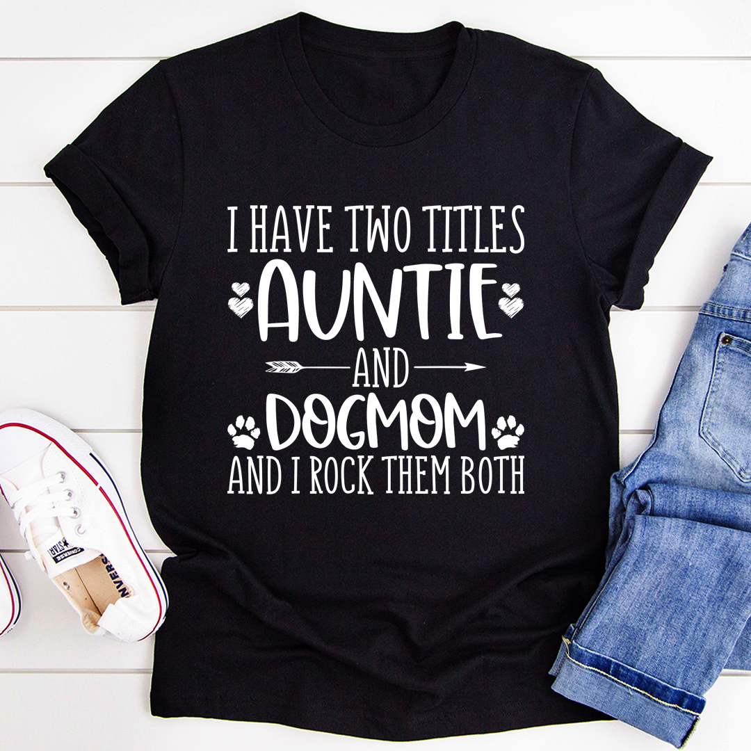 Auntie & Dogmom T-Shirt - immagine 20