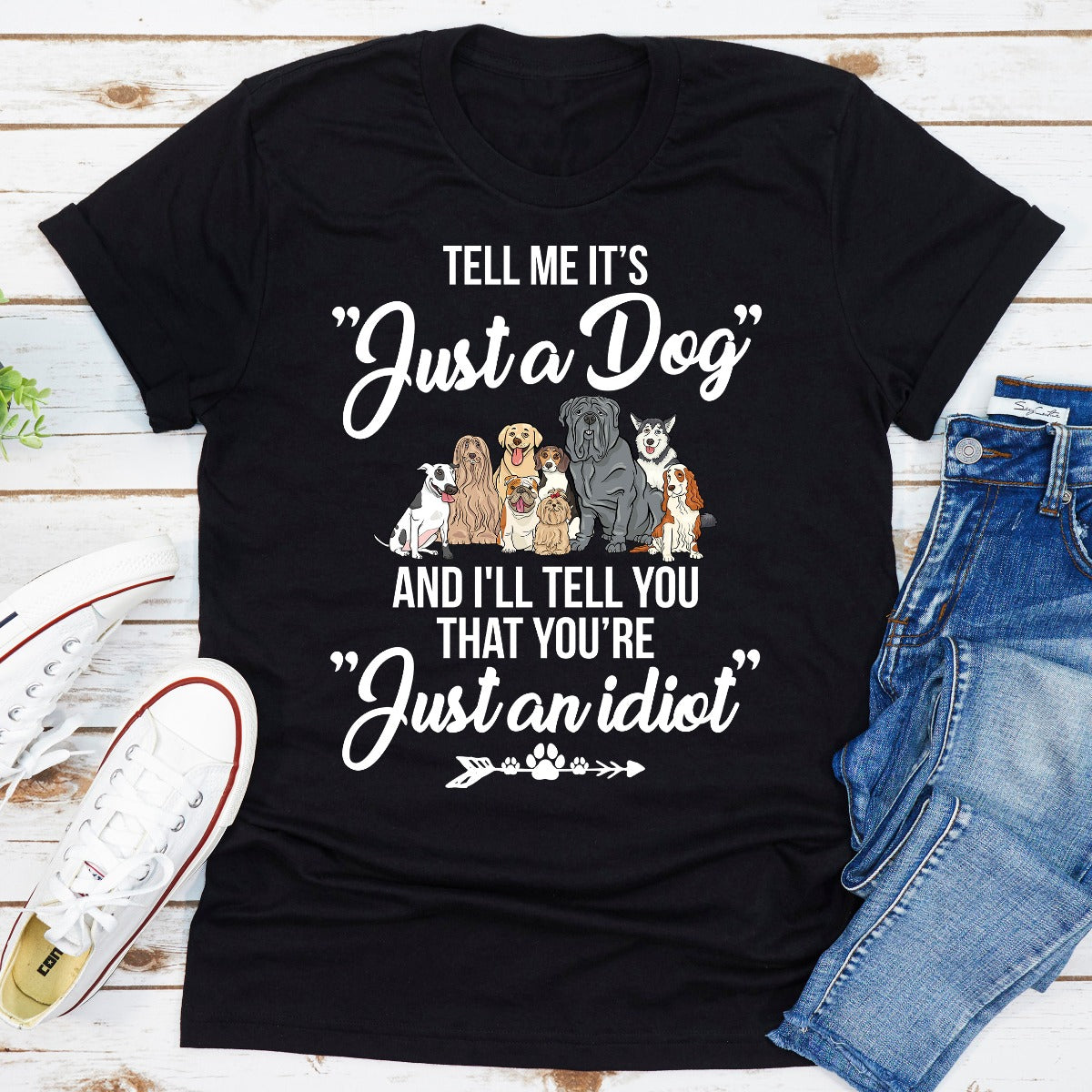 Tell Me It's Just A Dog T-Shirt - immagine 18
