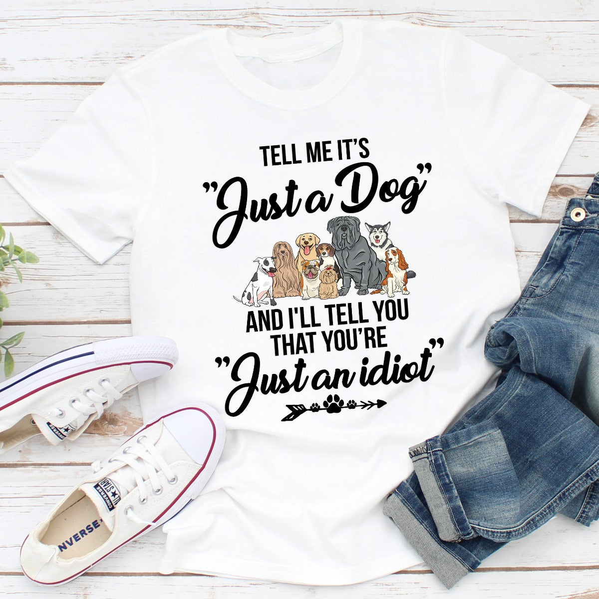 Tell Me It's Just A Dog T-Shirt - immagine 23