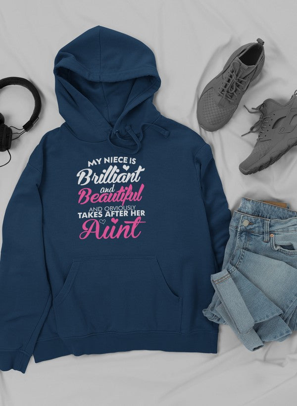 My Niece Is Brilliant And Beautiful And Obviously Takes After Her Aunt Hoodie - immagine 31